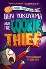 Ben Yokoyama and the Cookie Thief - Matthew Swanson ; Robbi Behr - 9780593432990