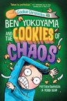 Ben Yokoyama and the Cookies of Chaos - Matthew Swanson ; Robbi Behr - 9780593433034