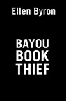 Bayou Book Thief - Ellen Byron - 9780593437629