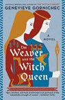 The Weaver and the Witch Queen - Genevieve Gornichec - 9780593438251