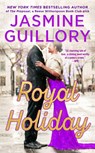 Royal Holiday - Jasmine Guillory - 9780593438787