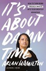 It's About Damn Time - Arlan Hamilton - 9780593442708