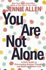 You Are Not Alone - Jennie Allen - 9780593445440