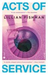 Acts of Service - Lillian Fishman - 9780593446218