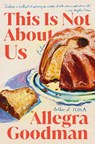 This Is Not about Us: Fiction - Allegra Goodman - 9780593447840