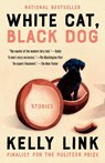 White Cat, Black Dog: Stories - Kelly Link - 9780593449974