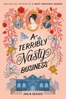 A Terribly Nasty Business - Julia Seales - 9780593450024