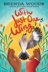 With Just One Wing - Brenda Woods - 9780593461556