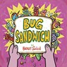 Bug Sandwich - Brady Smith - 9780593461747