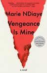 Vengeance Is Mine - Marie Ndiaye - 9780593467381