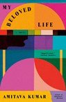 My Beloved Life - Amitava Kumar - 9780593469750