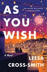 As You Wish - Leesa Cross-Smith - 9780593476185