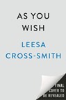 As You Wish - Leesa Cross-Smith - 9780593476208