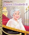 Queen Elizabeth II: A Little Golden Book Biography - Jen Arena - 9780593480137
