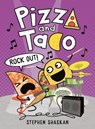 Pizza and Taco: Rock Out! - Stephen Shaskan - 9780593481240