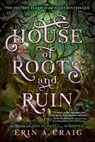 House of Roots and Ruin - Erin A. Craig - 9780593482575