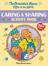 The Berenstain Bears Gifts of the Spirit Caring & Sharing Activity Book (Berenstain Bears) - Mike Berenstain - 9780593482889