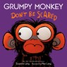 Grumpy Monkey Don't Be Scared: A Halloween Book for Kids and Toddlers - Suzanne Lang - 9780593486962