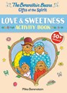 Berenstain Bears Gifts Of The Spirit Love & Sweetness Activity Book - Mike Berenstain - 9780593487983
