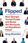 Flipped - Greg Bluestein - 9780593489154