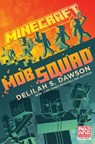 Minecraft: Mob Squad - Delilah S. Dawson - 9780593496992
