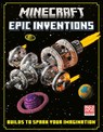 Minecraft: Epic Inventions - Mojang Ab ; The Official Minecraft Team - 9780593497647