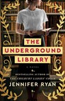 The Underground Library - Jennifer Ryan - 9780593500408