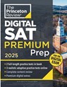 Princeton Review Digital SAT Premium Prep, 2025 - The Princeton Review - 9780593517543