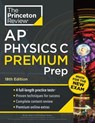 Princeton Review AP Physics C Premium Prep, 18th Edition - The Princeton Review - 9780593517963