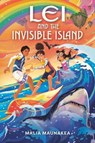 Lei and the Invisible Island - Malia Maunakea - 9780593522066