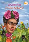 Quien fue Frida Kahlo?/ Who Was Frida Kahlo? - Sarah Fabiny - 9780593522639