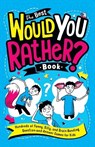 The Best Would You Rather? Book - Gary Panton - 9780593523742