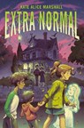Extra Normal - Kate Alice Marshall - 9780593526453