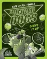 The Underdogs Serve It Up - Kate Temple ; Jol Temple - 9780593527009