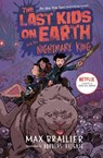 Last Kids on Earth and the Nightmare King - Max Brallier - 9780593527160