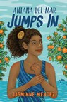 Aniana del Mar Jumps In - Jasminne Mendez - 9780593531822
