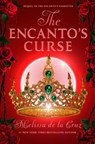 The Encanto's Curse (the Encanto's Daughter, 2) - Melissa de la Cruz - 9780593533116