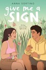 Give Me a Sign - Anna Sortino - 9780593533796