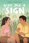 Give Me a Sign - Anna Sortino - 9780593533819