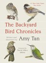 The Backyard Bird Chronicles - Amy Tan - 9780593536131