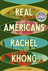 Khong, R: Real Americans: A Read with Jenna Pick - Rachel Khong - 9780593537251