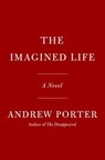 The Imagined Life - Andrew Porter - 9780593538067