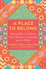 A Place to Belong - Amber O'Neal (Amber O'Neal Johnston) Johnston - 9780593538272