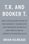 Teddy and Booker T. - Brian Kilmeade - 9780593543832