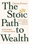 Foroux, D: Stoic Path to Wealth - Darius Foroux - 9780593544150