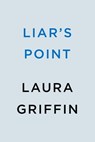 Liar's Point - Laura Griffin - 9780593546765