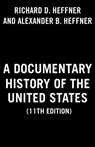 A Documentary History of the United States (11th Edition) - Richard D. Heffner ; Alexander B. Heffner - 9780593547076