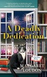 A Deadly Dedication - Margaret Loudon - 9780593547175