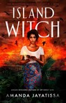 Island Witch - Amanda Jayatissa - 9780593549278