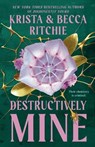 Destructively Mine - Krista Ritchie ; Becca Ritchie - 9780593549575